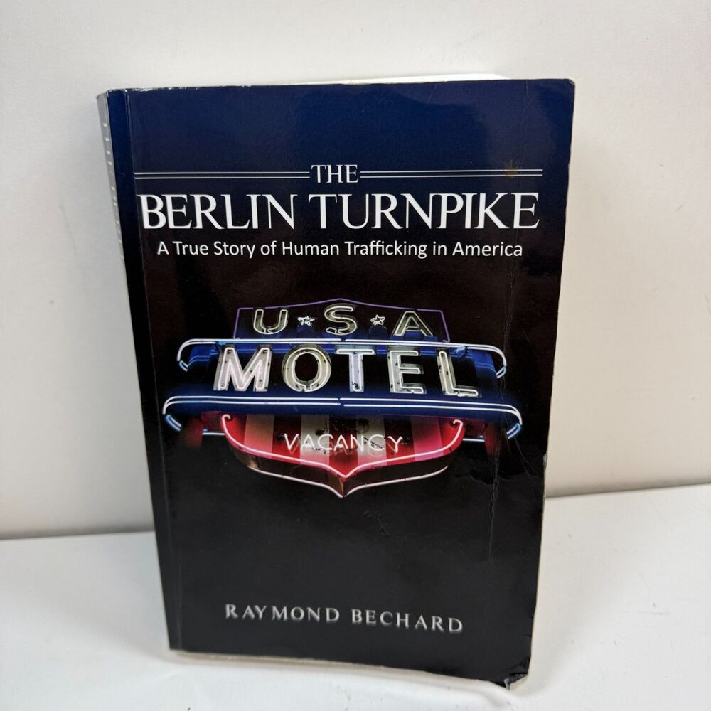 The Berlin Turnpike by Raymond Bechard Human Trafficking in America Connecticut